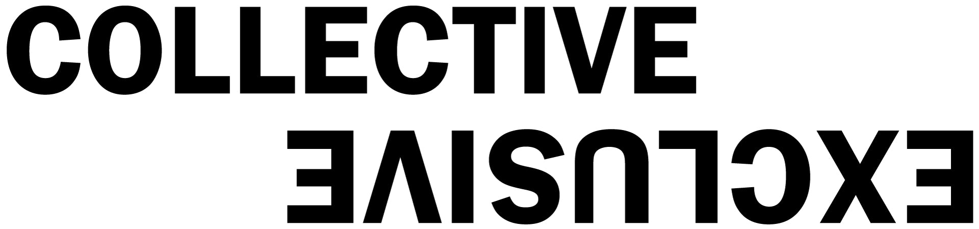 Collective Exclusive — Collective Selective